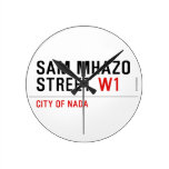 Sam Mhazo Street  Wall Clocks