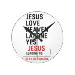 jesus love heaven larone yes   Wall Clocks