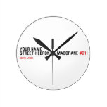 Your Name Street HEBRON ft MABOPANE  Wall Clocks