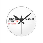 Jenny lives on pancake Street  Wall Clocks