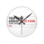 Your Name Ashhad  Wall Clocks