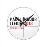 PADEL INDOOR LLEIDA  Wall Clocks