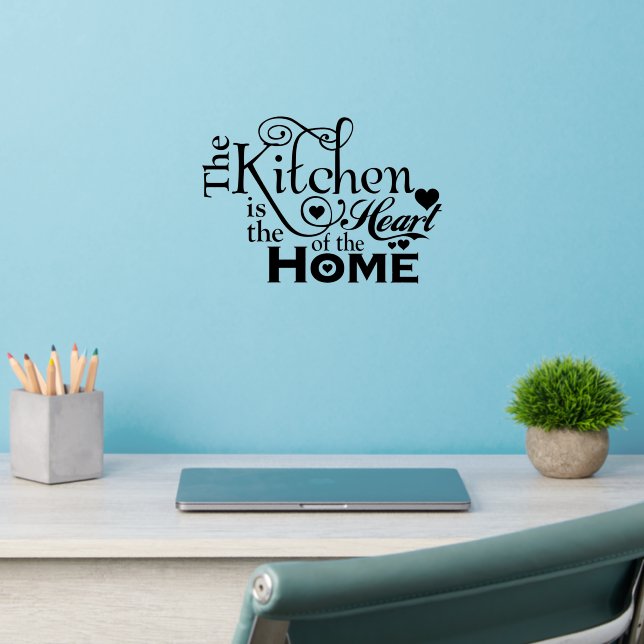 Wall Decal - The Kitchen Is The Heart Of The Home (Home Office 2)