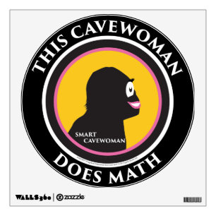 Wall Decal This Smart Cavewoman Does Math