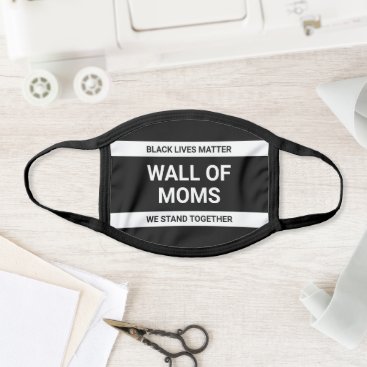 Wall of Moms We Stand Together BLM Custom Text Face Mask