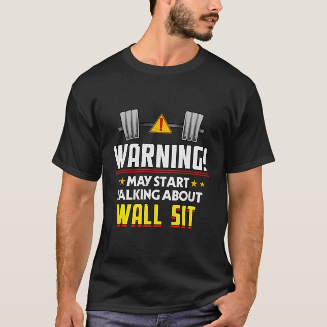 Wall Sit Workout Humor Gym Fitness Health T-Shirt (Front)