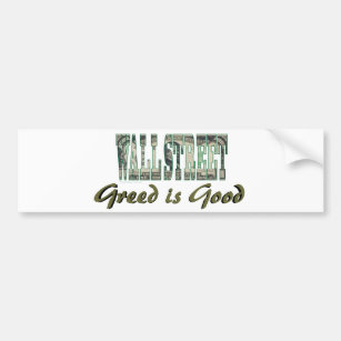 Wall Street/ Greed is Good Bumper Sticker