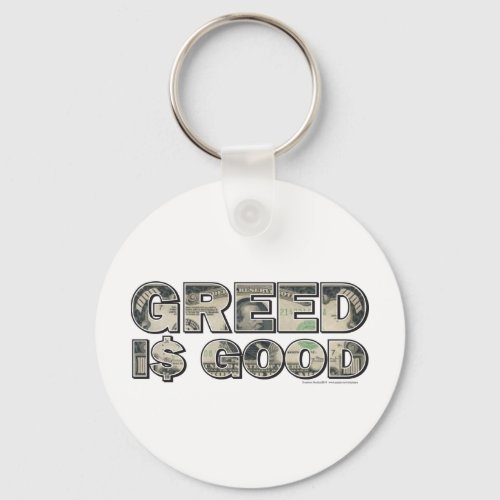 Wall Street Greed is Good Keychain