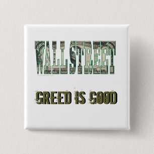 Wall Street/ Greed is Good Pinback Button