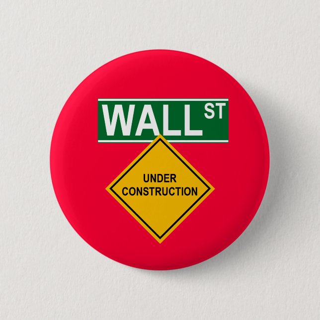 Wall Street Under Construction Pinback Button (Front)