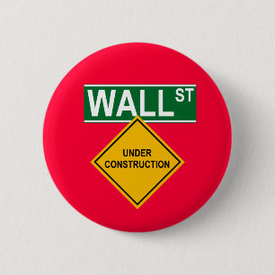 Wall Street Under Construction Pinback Button