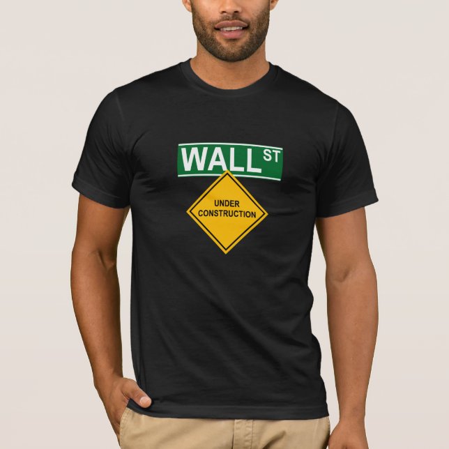 Wall Street Under Construction T-Shirt (Front)