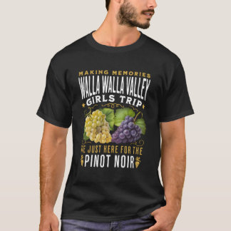 Walla Walla Valley Girls Trip 2023 Wine Grape Wine T-Shirt