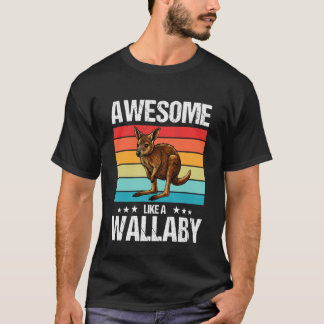Wallabies Awesome Like a Wallaby 1 T-Shirt