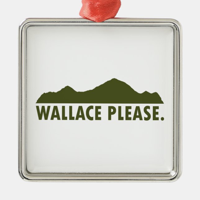 Wallace Idaho Please Metal Ornament (Front)