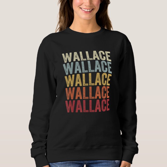 Wallace Pennsylvania Wallace PA Retro Vintage Text Sweatshirt (Front)