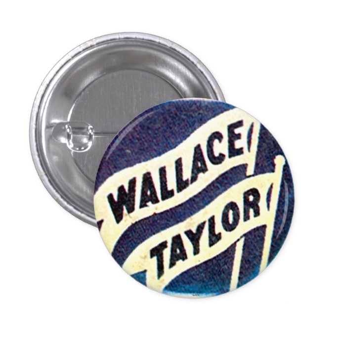 Wallace Taylor   Button