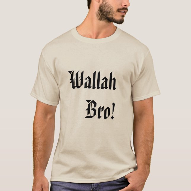 Wallah Bro! Long T-shirt (Front)