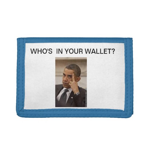 wallet picture of Obama Whos in your wallet Tri_fold Wallet