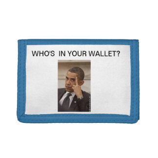 wallet: picture of Obama "Who's in your wallet"? Trifold Wallet