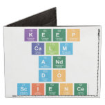Keep
 Calm 
 and 
 do
 Science  Wallet Tyvek® Billfold Wallet