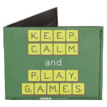 KEEP
 CALM
 and
 PLAY
 GAMES  Wallet Tyvek® Billfold Wallet