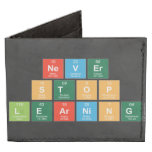 Never
 Stop 
 Learning  Wallet Tyvek® Billfold Wallet