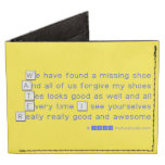 We have found a missing shoe
 And all of us forgive my shoes
 Tee looks good as well and all
 Every time I see yourselves
 Really really good and awesome  Wallet Tyvek® Billfold Wallet
