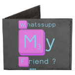 Whatssupp
 My
 Friend ?  Wallet Tyvek® Billfold Wallet