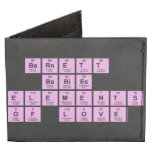 Barnett
 Babies
 Elements 
 of Love  Wallet Tyvek® Billfold Wallet