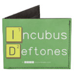 Incubus
 Deftones  Wallet Tyvek® Billfold Wallet