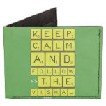 Keep
 Calm
 And
 Follow
 >>The
 Vishal  Wallet Tyvek® Billfold Wallet