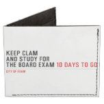 keep clam  and study for  the board exam  Wallet Tyvek® Billfold Wallet