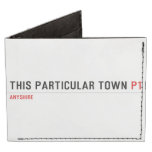 This Particular Town  Wallet Tyvek® Billfold Wallet