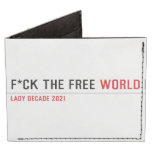 F*CK THE FREE  Wallet Tyvek® Billfold Wallet