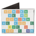 SOMTIMES,
 WE WIN
 SOMTIMES 
 WE DON'T
 BUT I 
 DON'T CARE  Wallet Tyvek® Billfold Wallet