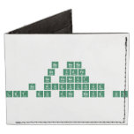 Be Here
 Be Safe
 Be Honest
 Be Productive
 Let Go and Move On  Wallet Tyvek® Billfold Wallet
