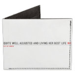 Quite well adjusted and living her best life  Wallet Tyvek® Billfold Wallet
