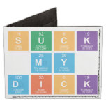 Suck
 My
 Dick  Wallet Tyvek® Billfold Wallet