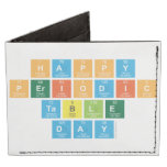 Happy 
 Periodic
 Table 
 Day  Wallet Tyvek® Billfold Wallet
