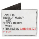  Zingi is truelly madly      and deeply inlove    with  nthabiseng  Wallet Tyvek® Billfold Wallet