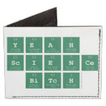 yeah
 science
  bitch  Wallet Tyvek® Billfold Wallet