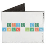 give me
 your fluids  Wallet Tyvek® Billfold Wallet