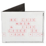We Love
 Because
 He  First
 Loved Us
 1 John 4:19  Wallet Tyvek® Billfold Wallet