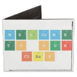 Welcome 
 to our
  class  Wallet Tyvek® Billfold Wallet