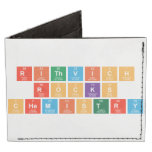 Rithvich
 Rocks
 Chemistry  Wallet Tyvek® Billfold Wallet