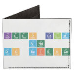 KEEP CALM
 AND 
 DO SCIENCE  Wallet Tyvek® Billfold Wallet
