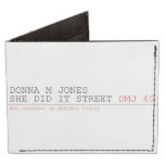 DoNNA M JONES  She DiD It Street  Wallet Tyvek® Billfold Wallet