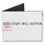 Good stuff will happen   Wallet Tyvek® Billfold Wallet