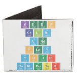 Keep
 Calm
 And
 Play
 Your
 Computer  Wallet Tyvek® Billfold Wallet